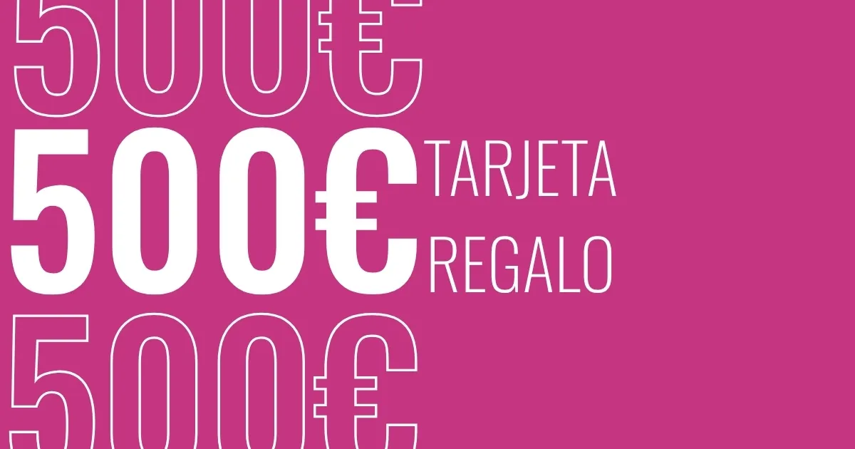 Tarjeta Regalo 500€